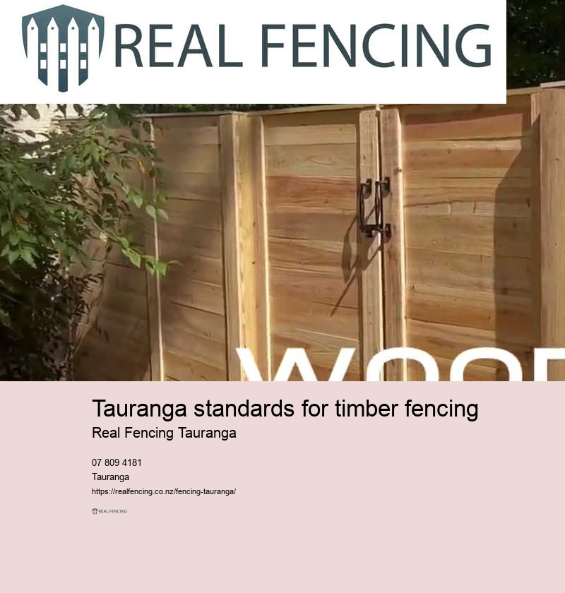 Tauranga standards for timber fencing